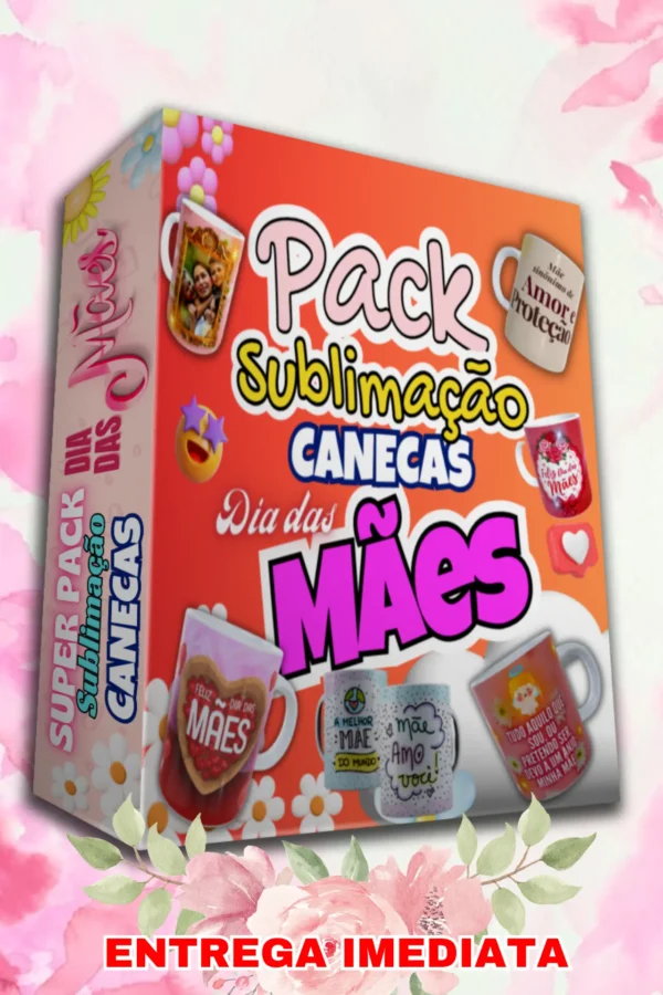 PACK SUBLIMAÇÃO CANECAS DIA DAS MÃES