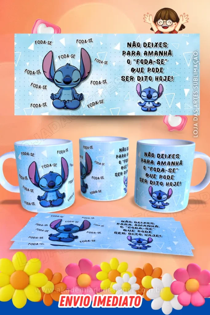 STITCH - NÃO DEIXE PARA AMANHÃ - ARTE PARA SUBLIMAÇÃO DE CANECA - LOJA DAS ARTES