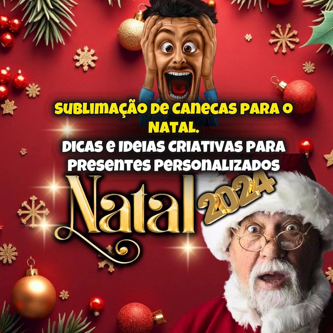 Sublimação de Canecas para o Natal: Dicas e Ideias Criativas para Presentes Personalizados