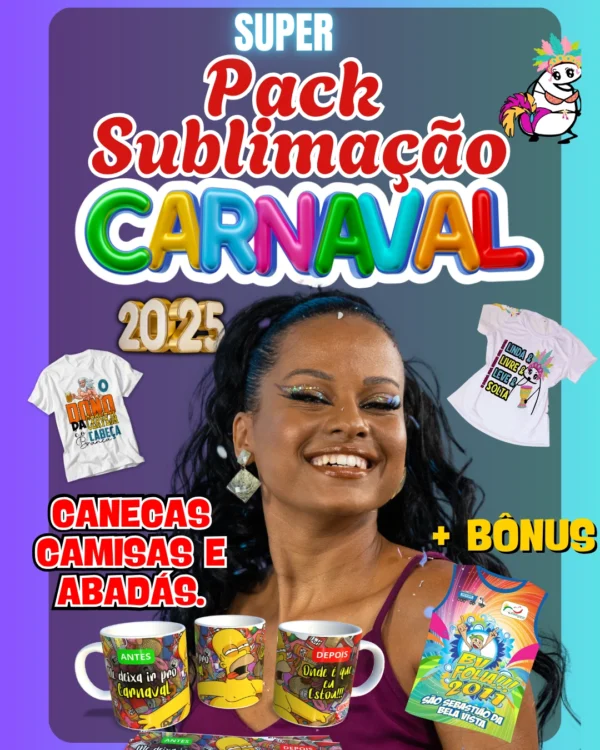 PACK SUBLIMAÇÃO DE CARNAVAL - CANECAS - CAMISAS E ABADÁS