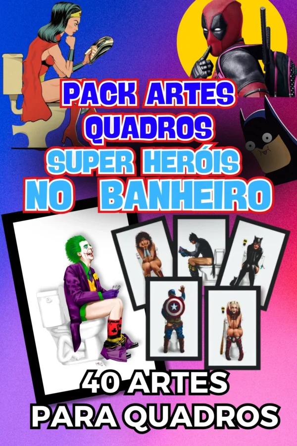 PACK ARTES PARA QUADROS - HERÓIS NO BANHEIRO