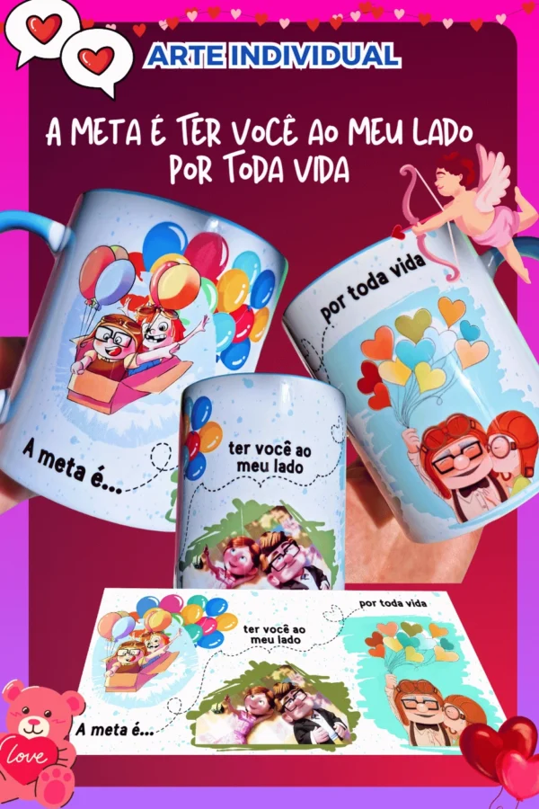 A meta é ter você ao meu lado por toda vida UP Altas Aventuras
