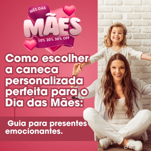 Como escolher a caneca perfeita para o Dia das Mães