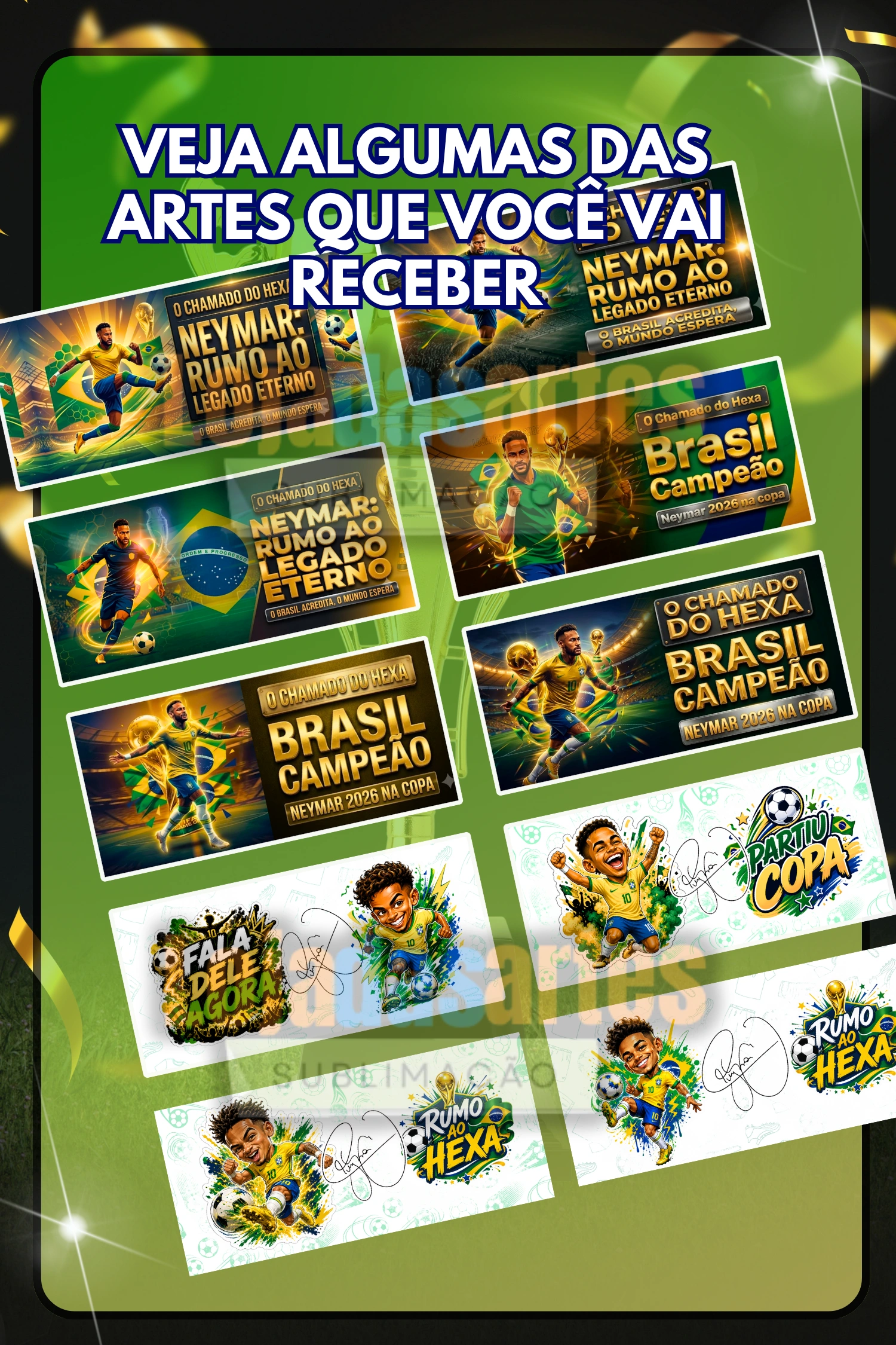 PACK ARTES COPA DO MUNDO NEYMAR 2026 - DTF - SUBLIMAÇÃO - SILK - Imagem 5